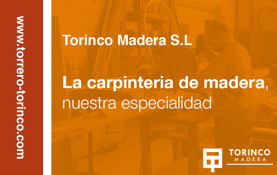 La carpintería de madera, nuestra especialidad